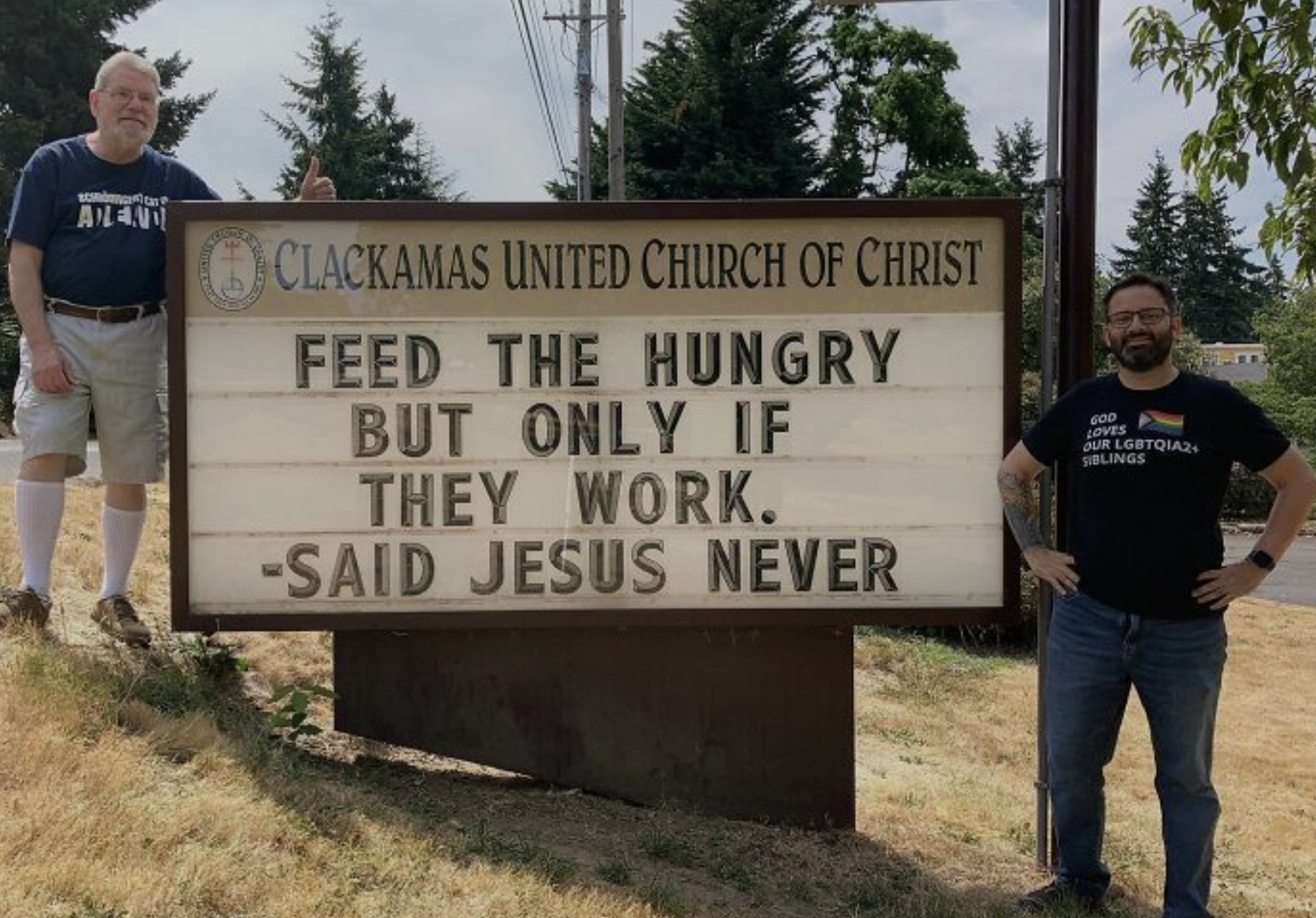 street sign - Aneand Clackamas United Church Of Christ Feed The Hungry But Only If They Work. Said Jesus Never 600 Loves Our Lgbtqia Siblings